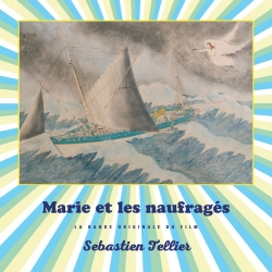 Sébastien Tellier - Marie et les naufragés (Bande originale du film) : masterisé par Chab