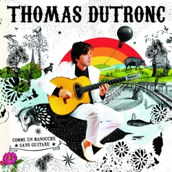 Thomas Dutronc - Comme un manouche sans guitare : masterisé par Chab