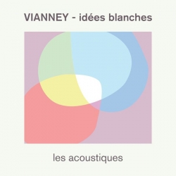 Vianney - Idées blanches (Les acoustiques) : masterisé par Chab