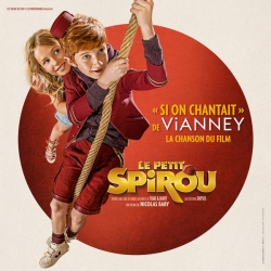 Vianney - Si on chantait (Chanson du film Le Petit Spirou) : masterisé par Chab